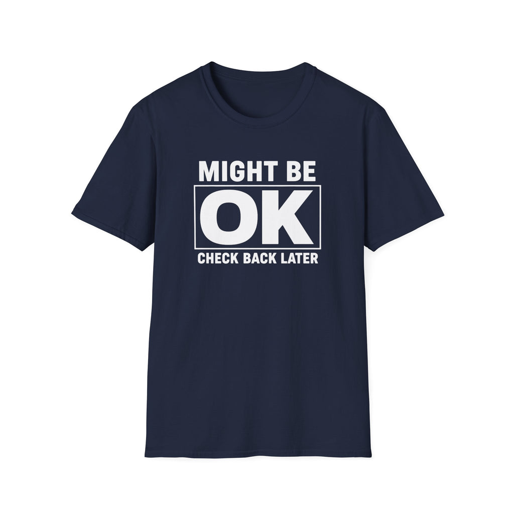 Might Be OK (Check Back)