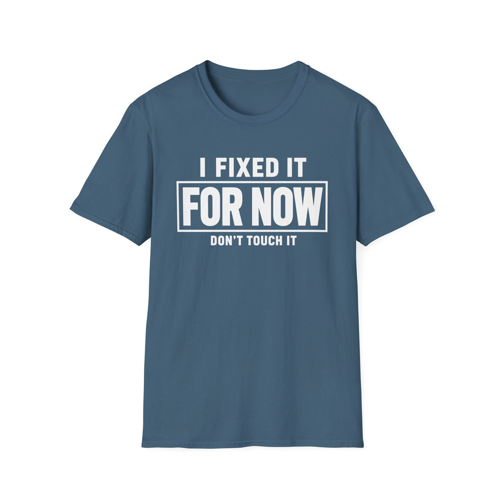 Fixed For Now (Don't Touch)