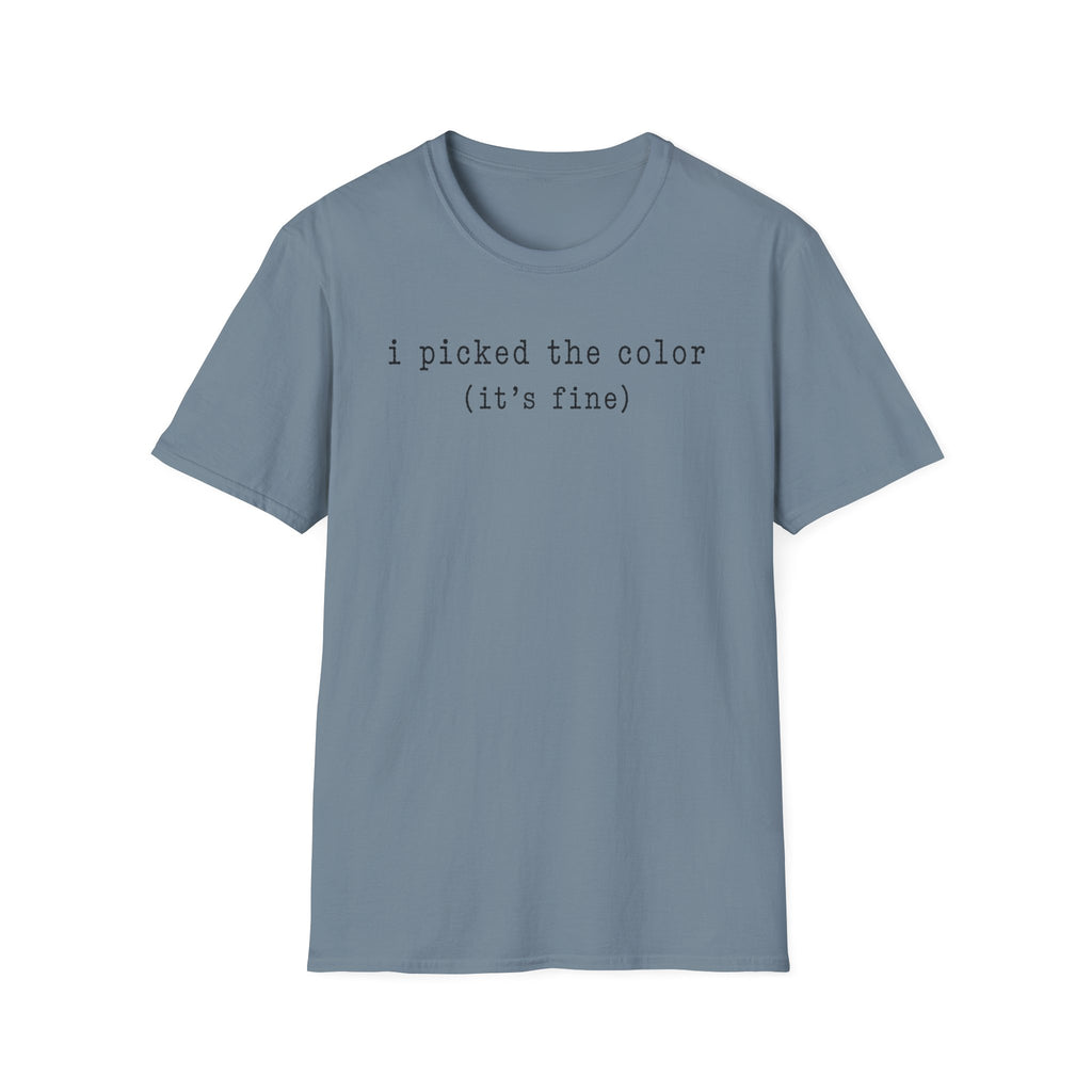 I Picked The Color