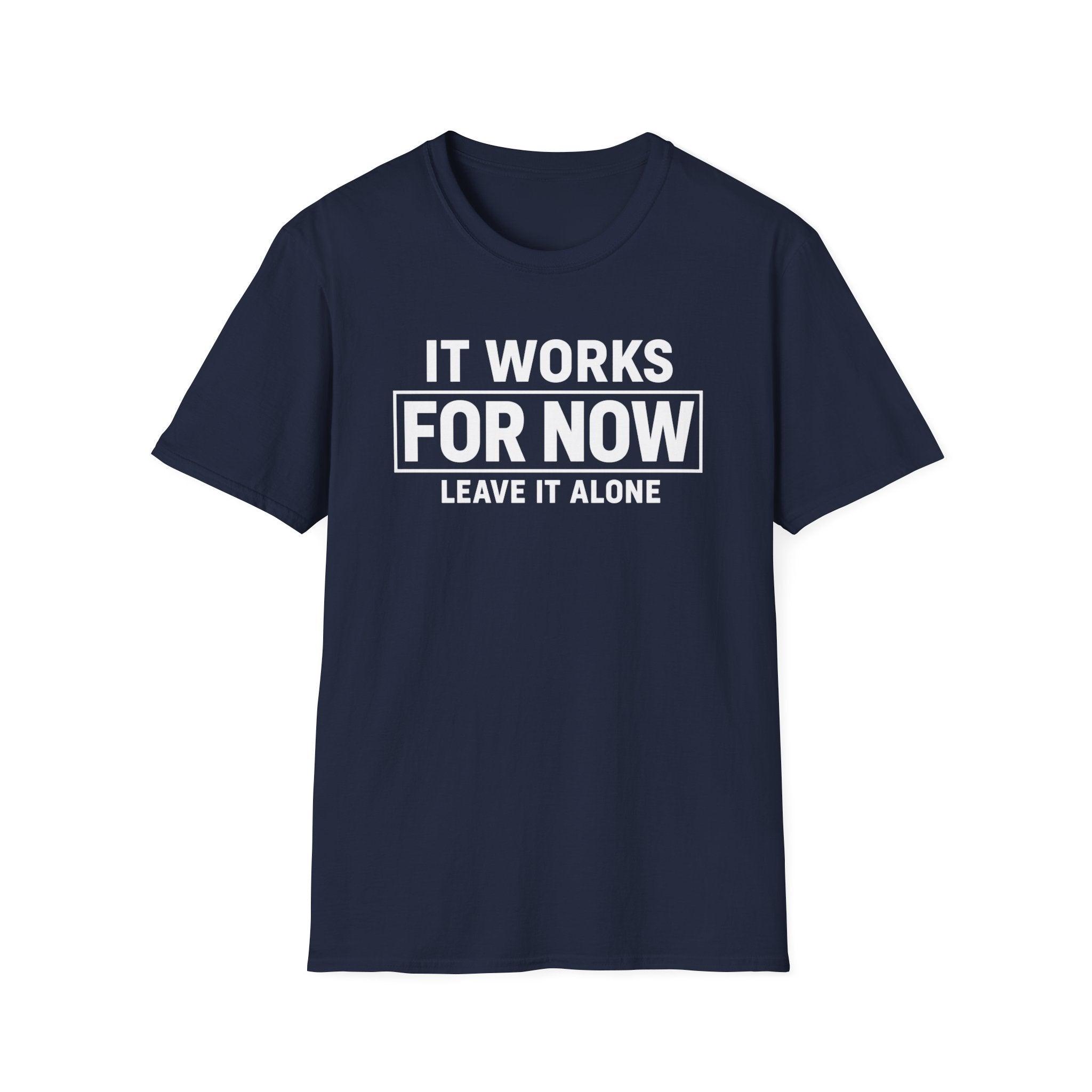 Works For Now (Leave It Alone)