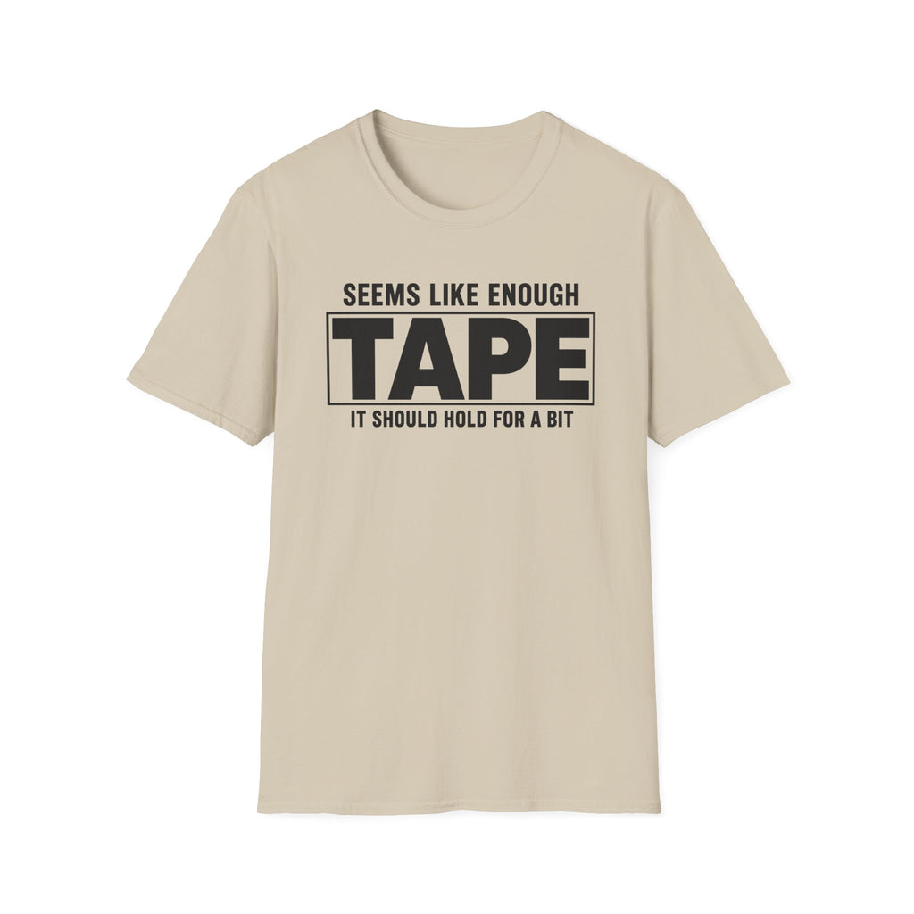 Enough Tape
