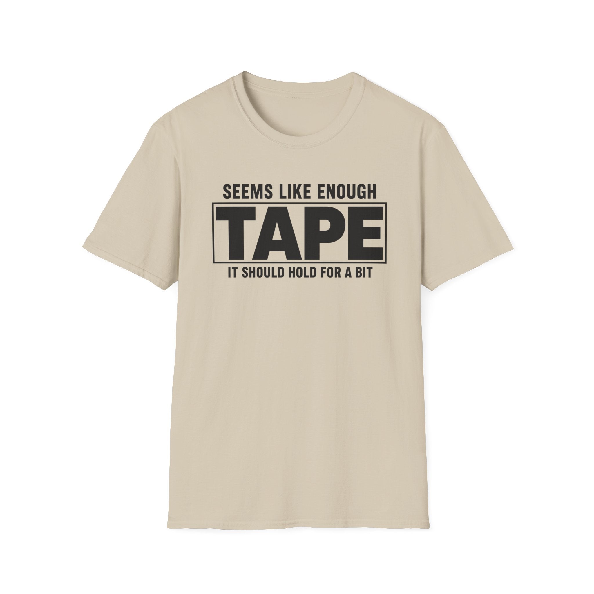 Enough Tape
