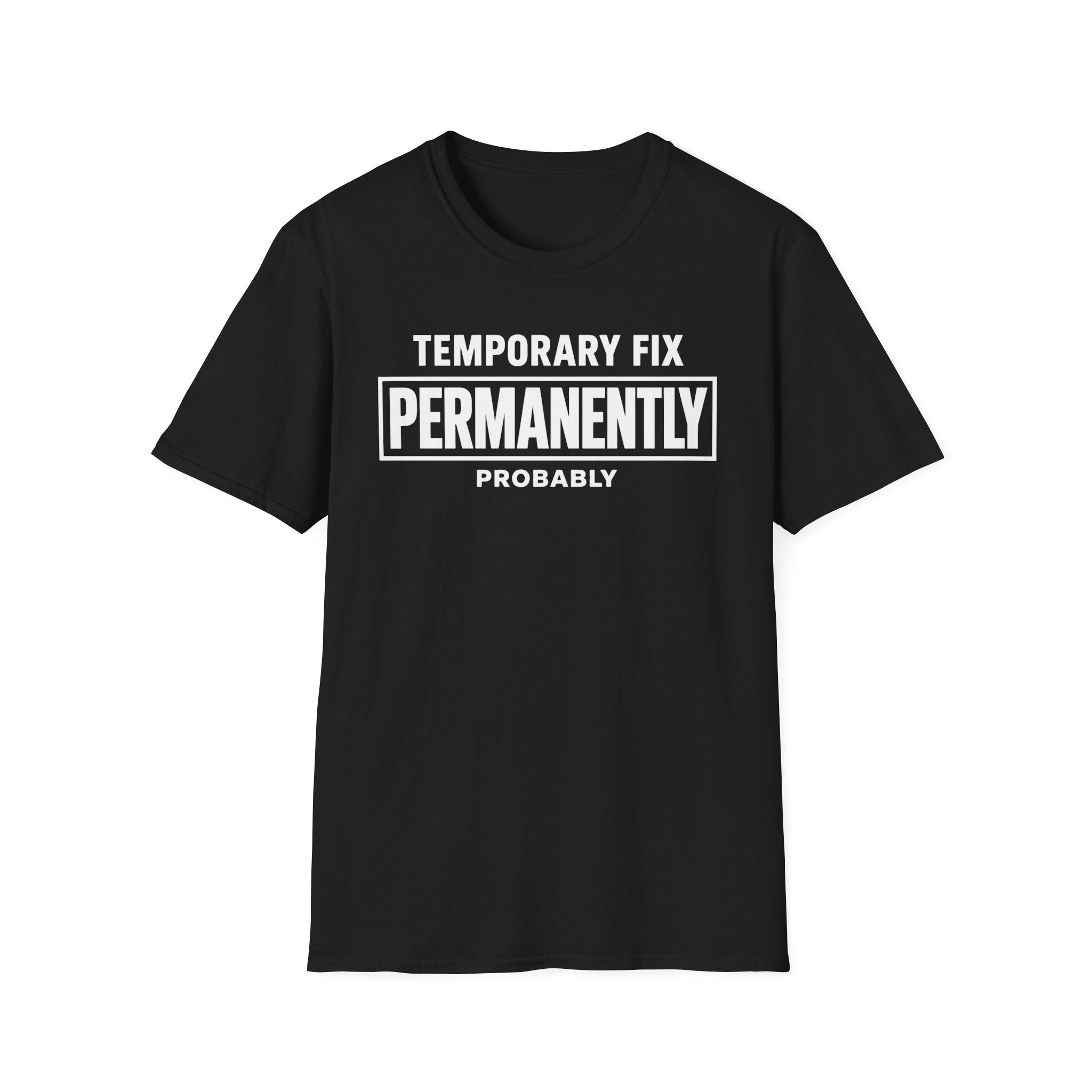 Temporarily Permanent