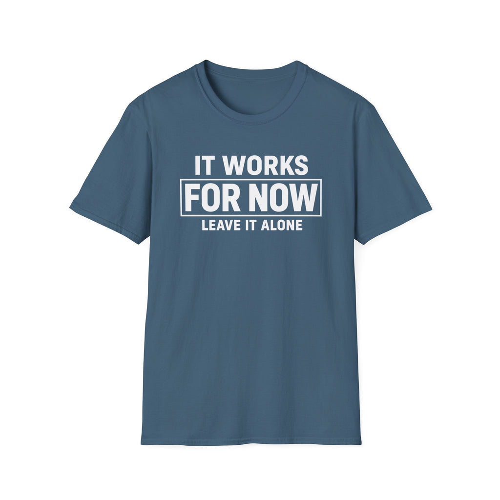 Works For Now (Leave It Alone)