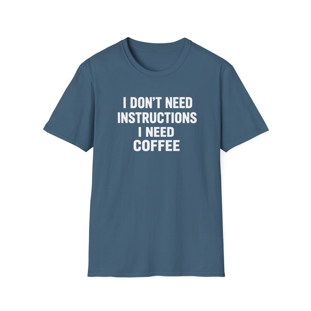 No Instructions Just Coffee