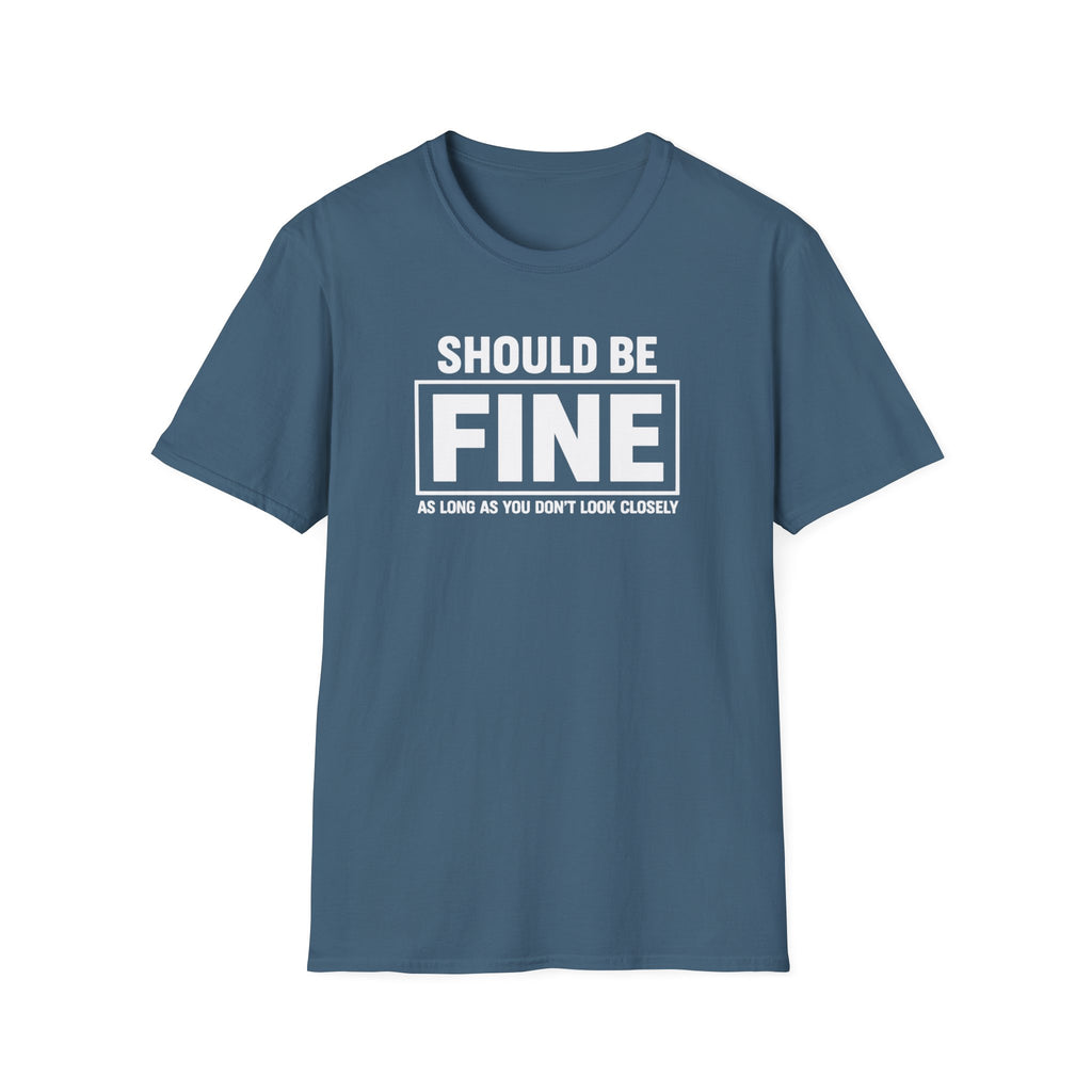 Should Be Fine
