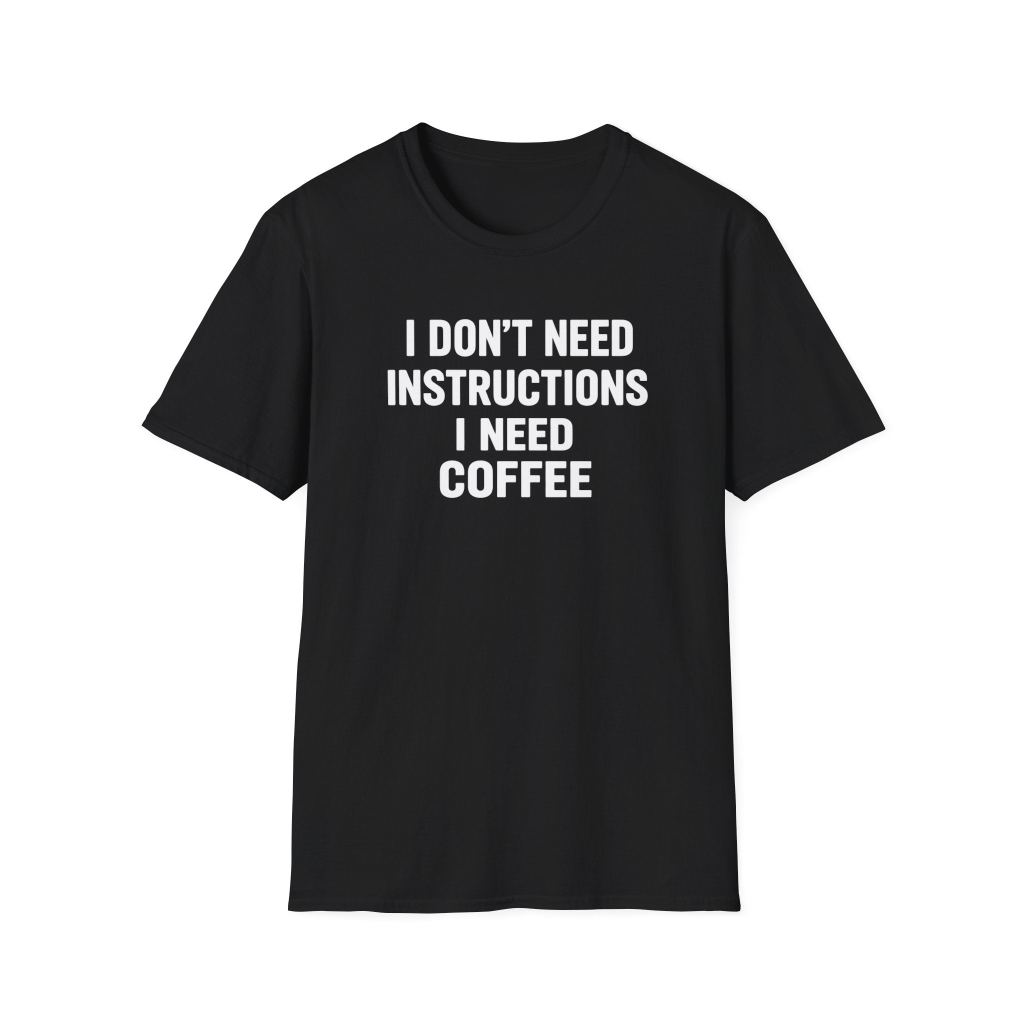 No Instructions Just Coffee
