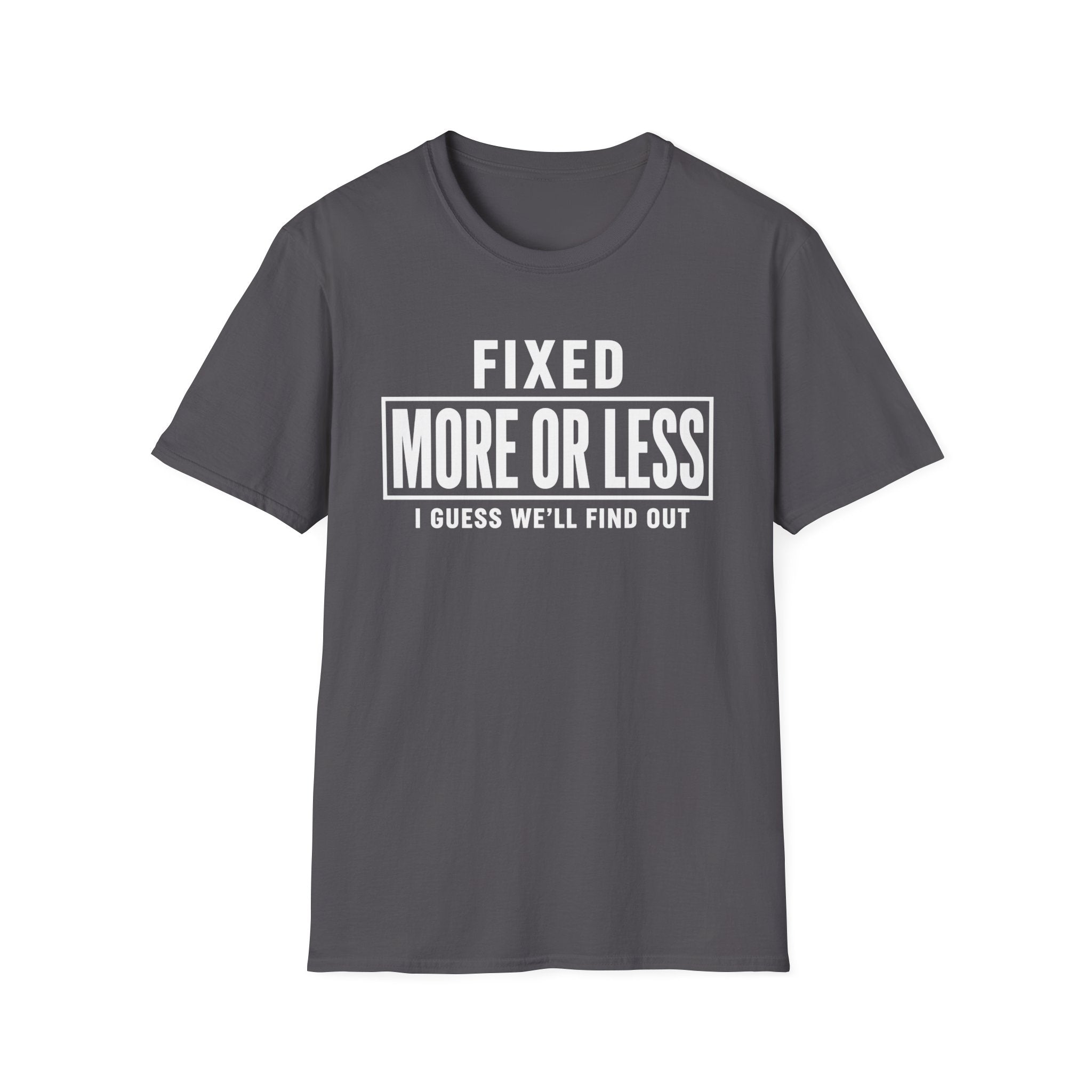 Fixed More Or Less