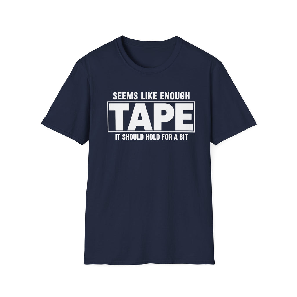 Enough Tape
