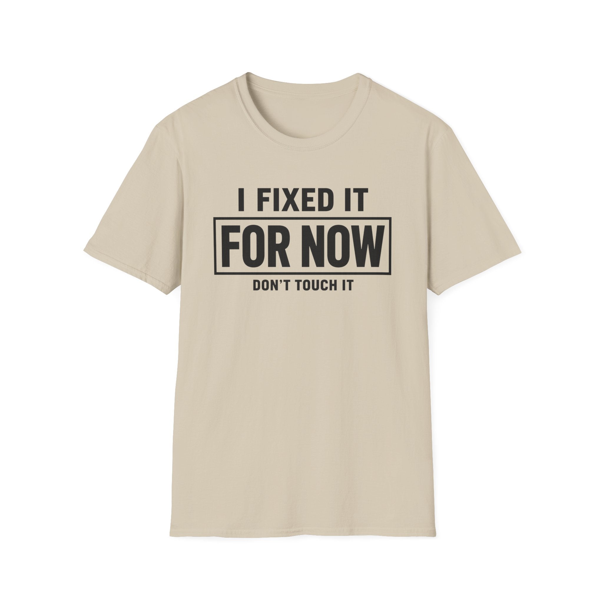 Fixed For Now (Don't Touch)