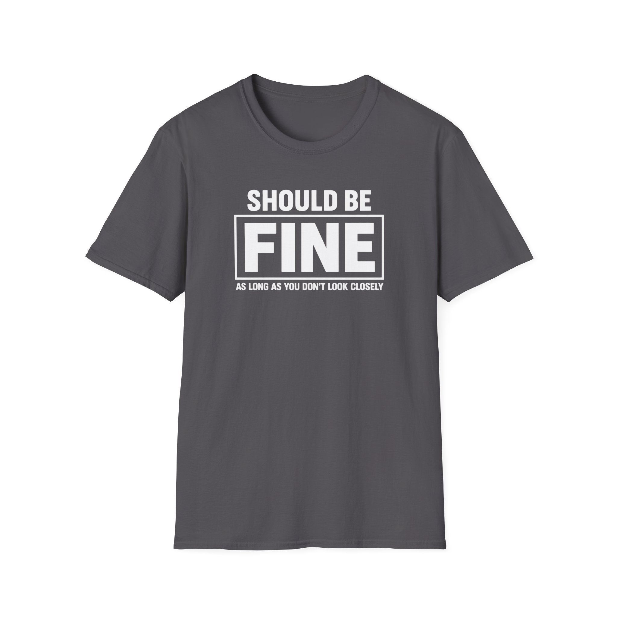 Should Be Fine