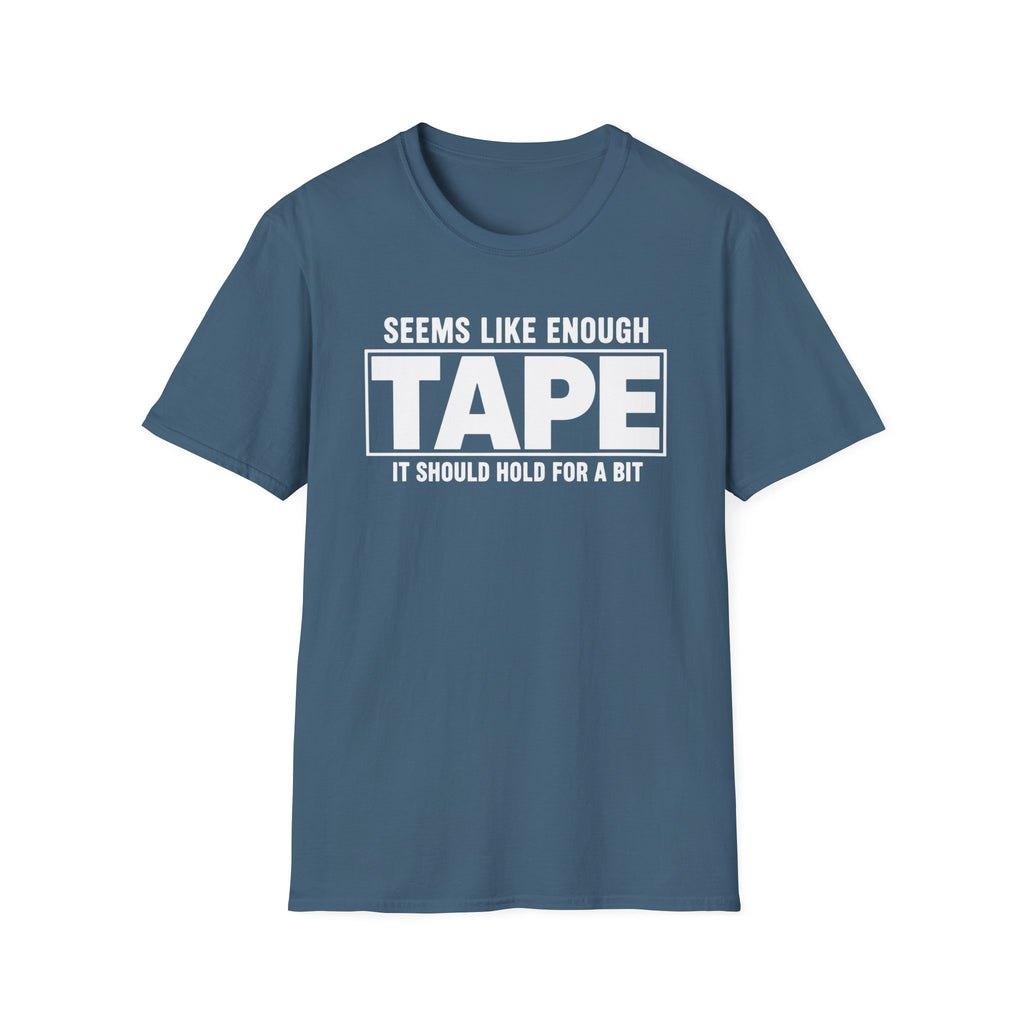 Enough Tape