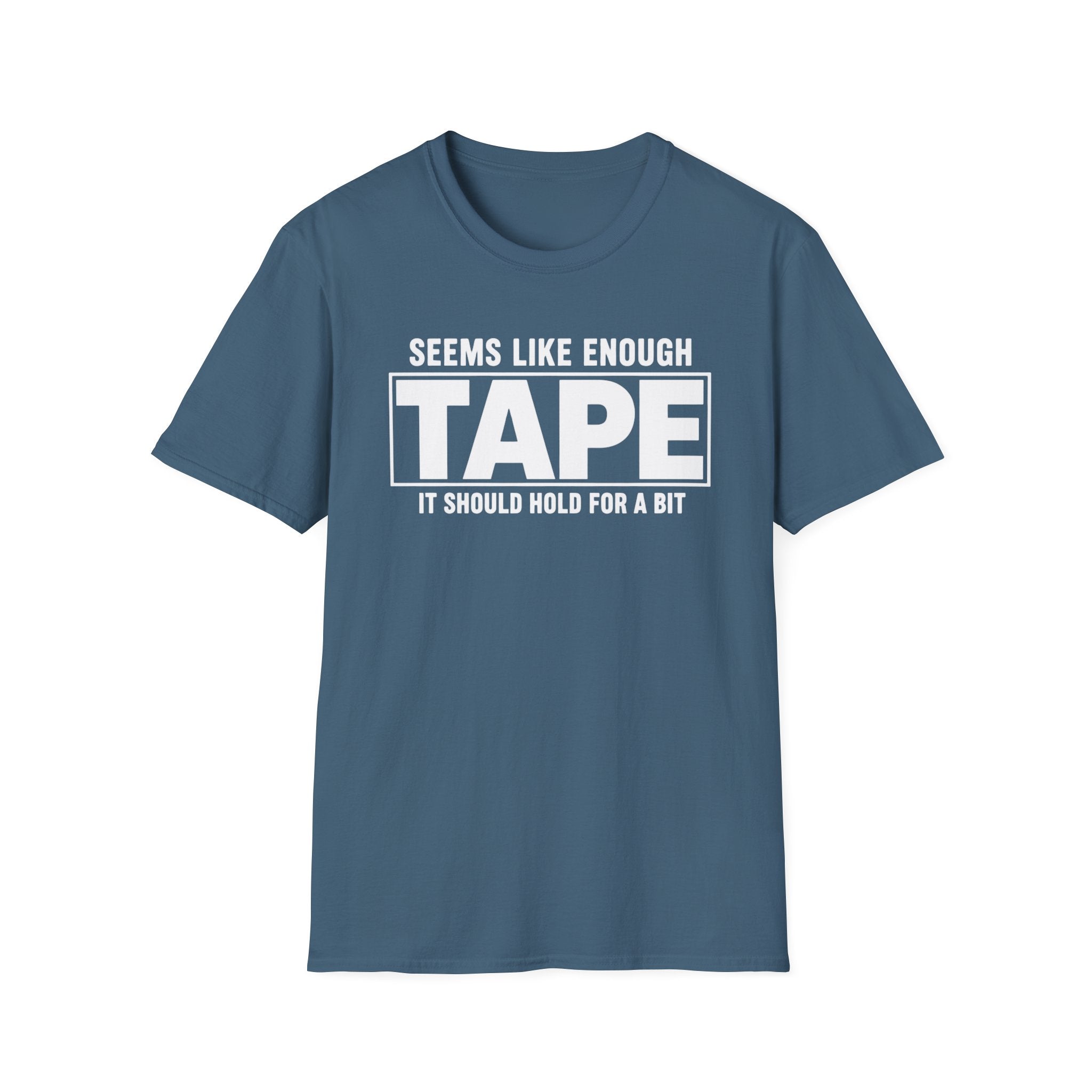 Enough Tape