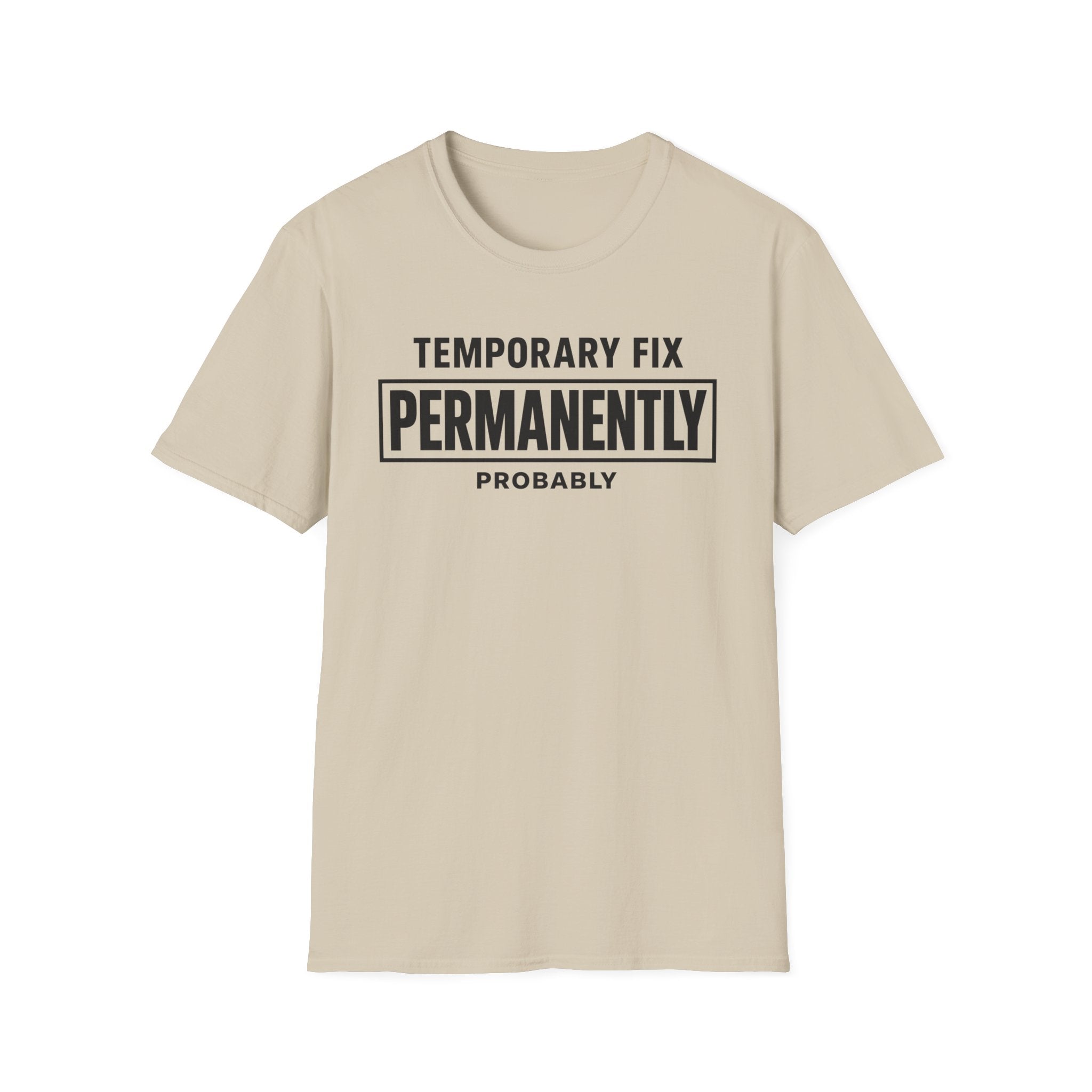 Temporarily Permanent