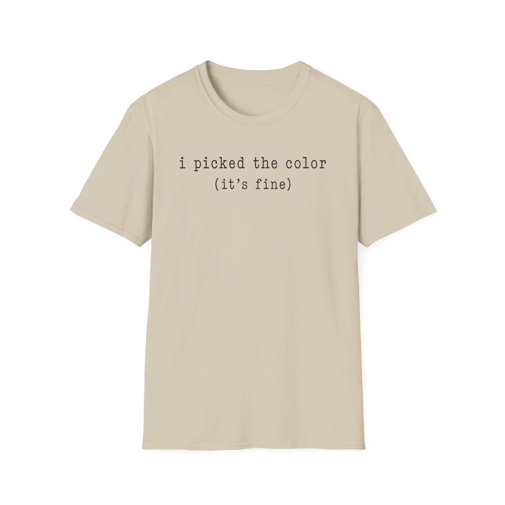I Picked The Color