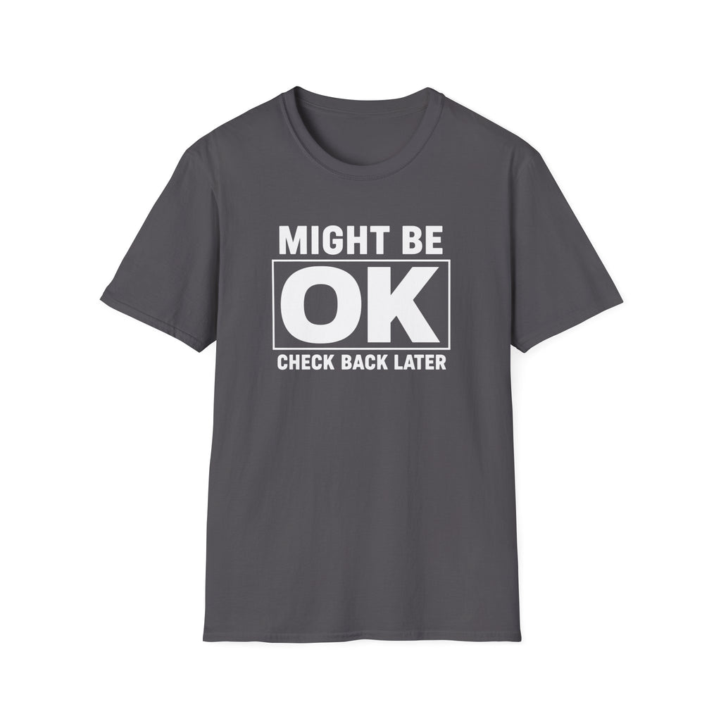 Might Be OK (Check Back)