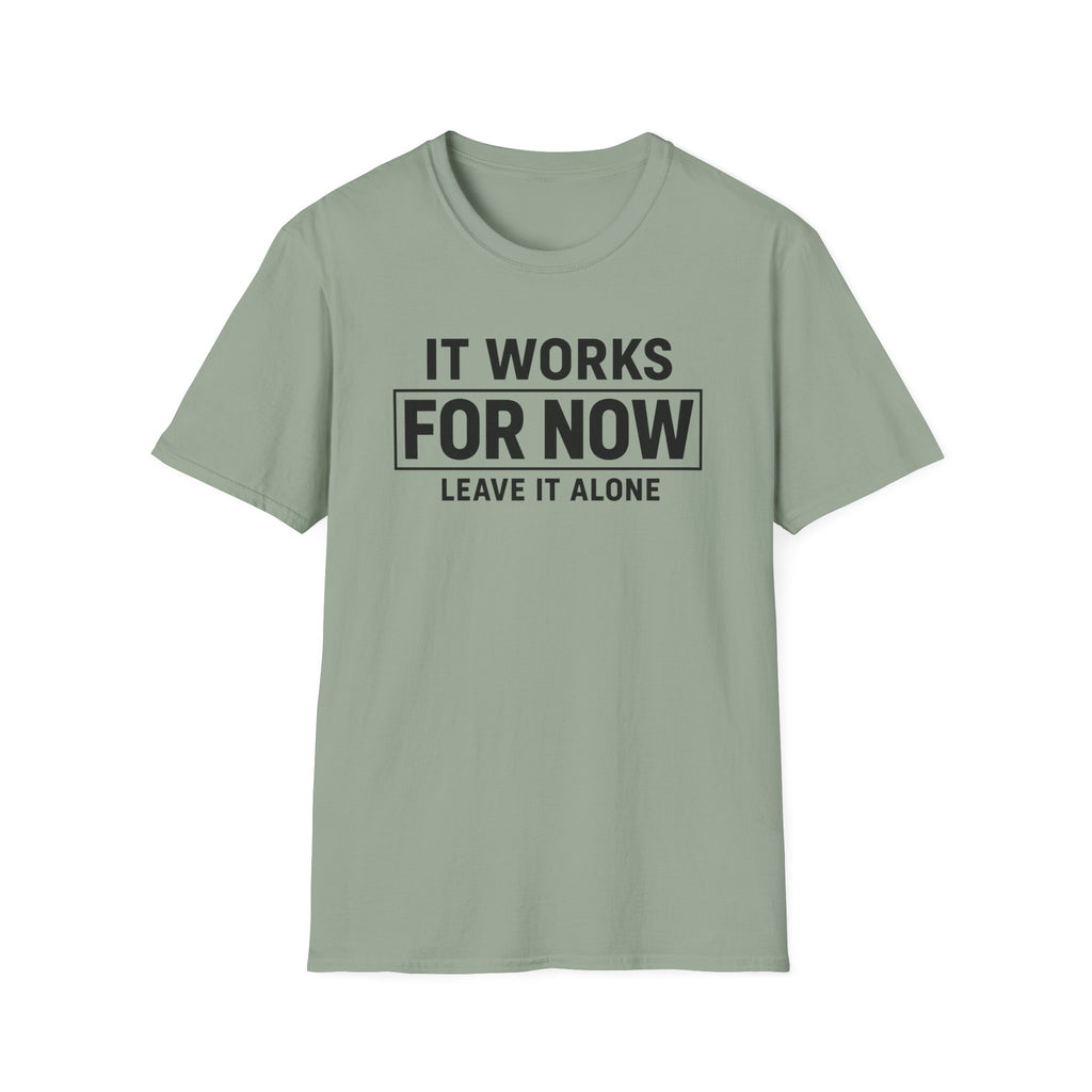 Works For Now (Leave It Alone)