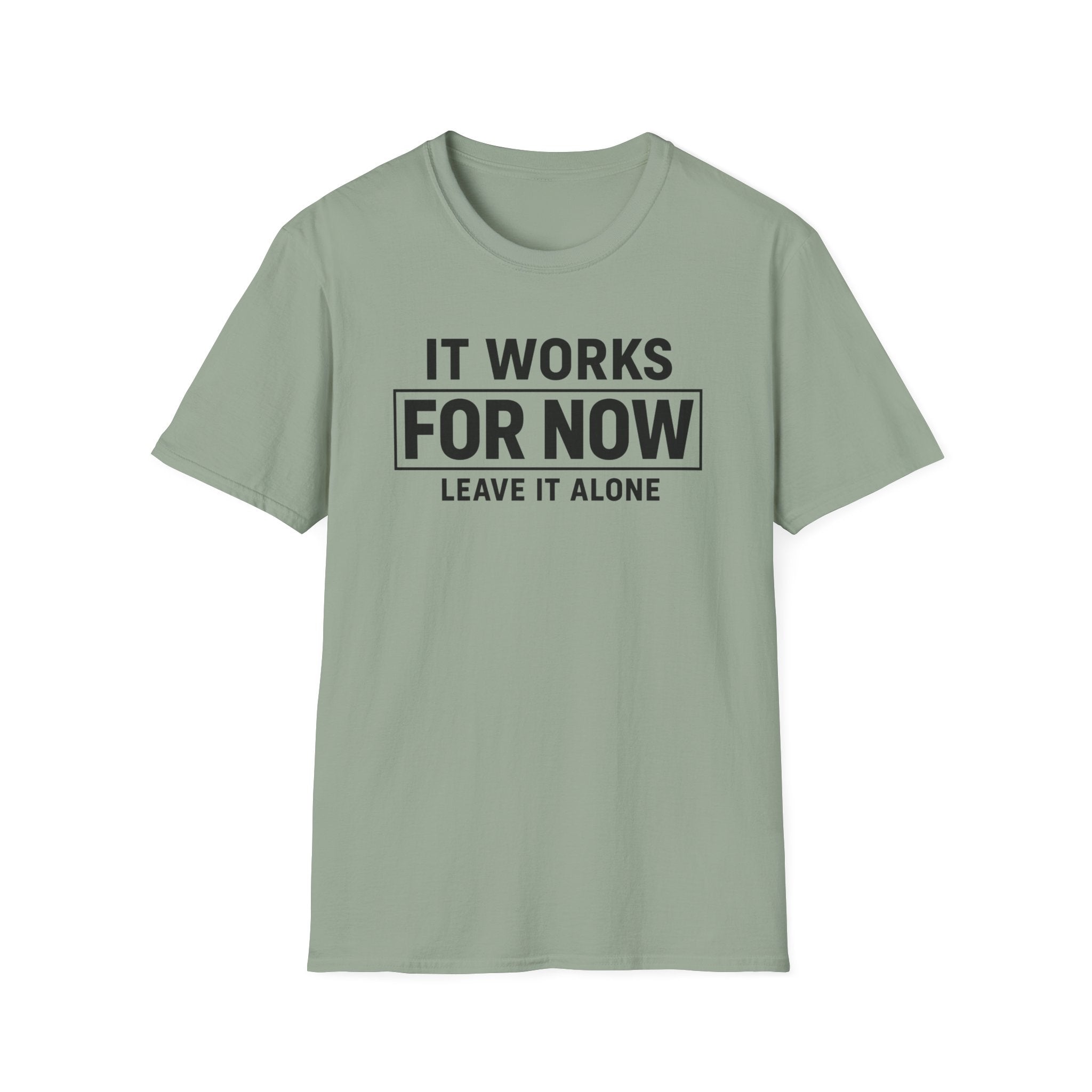 Works For Now (Leave It Alone)