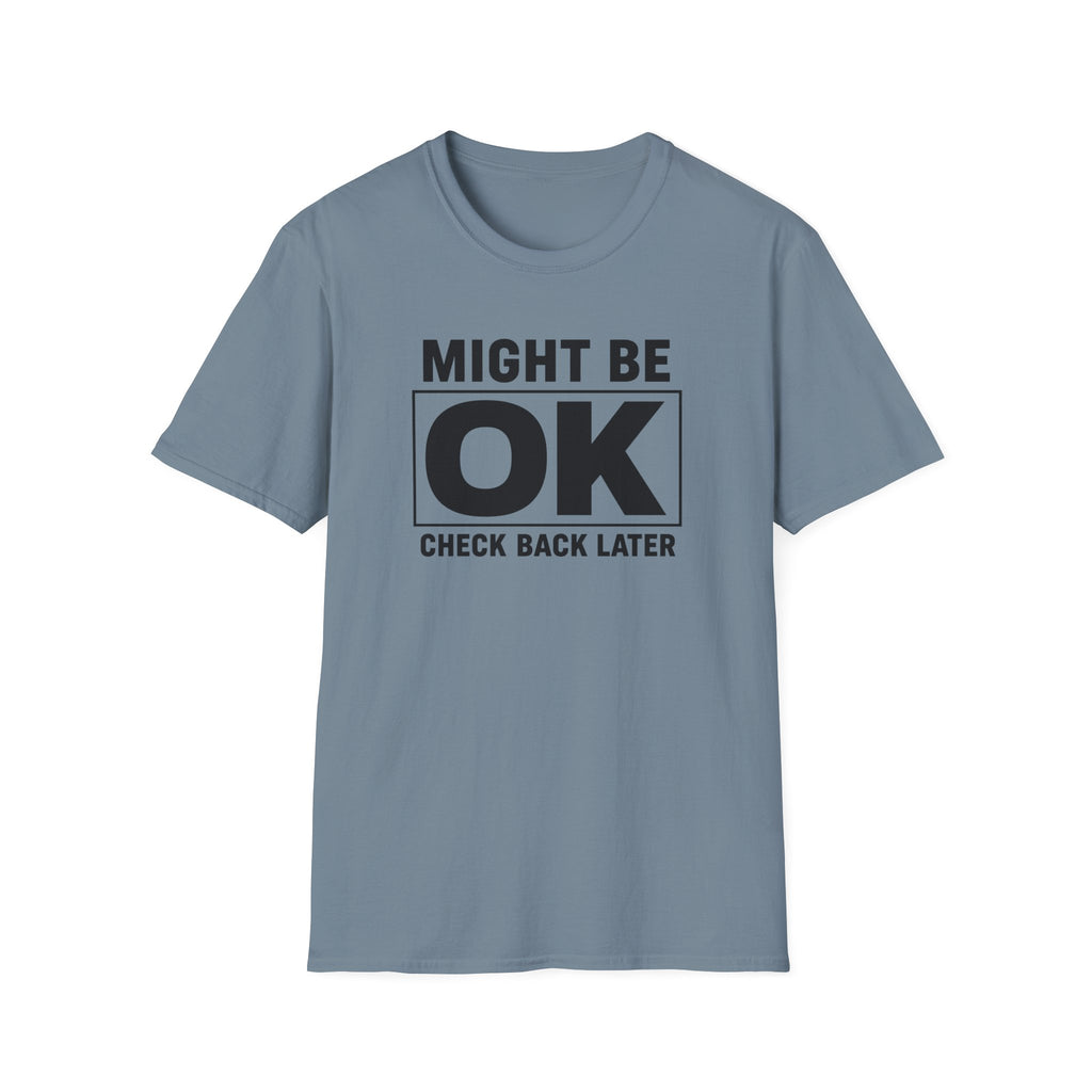 Might Be OK (Check Back)