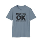 Might Be OK (Check Back)