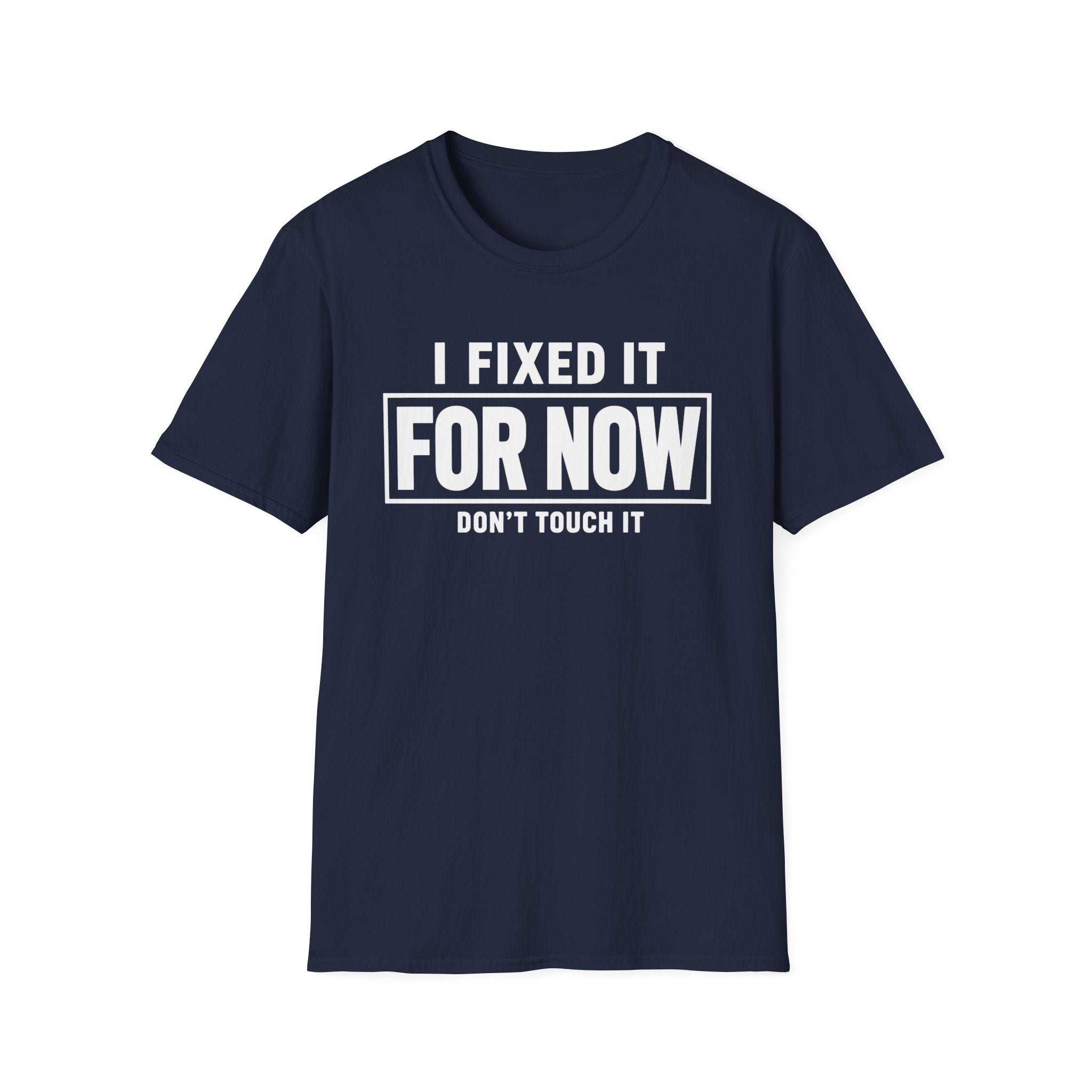 Fixed For Now (Don't Touch)