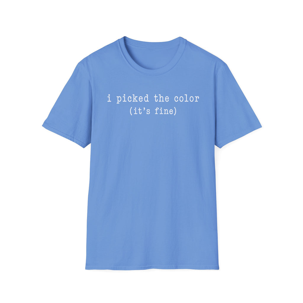 I Picked The Color