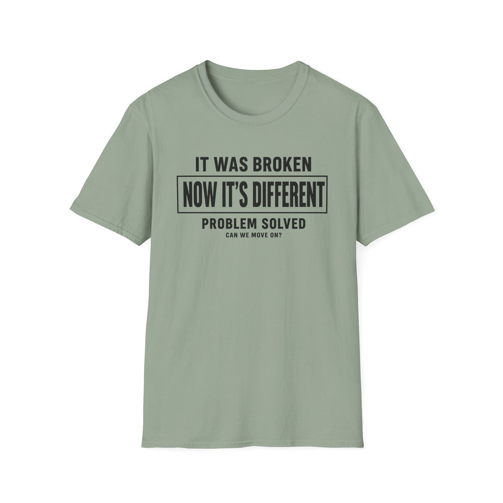 Now It's Different (Problem Solved)
