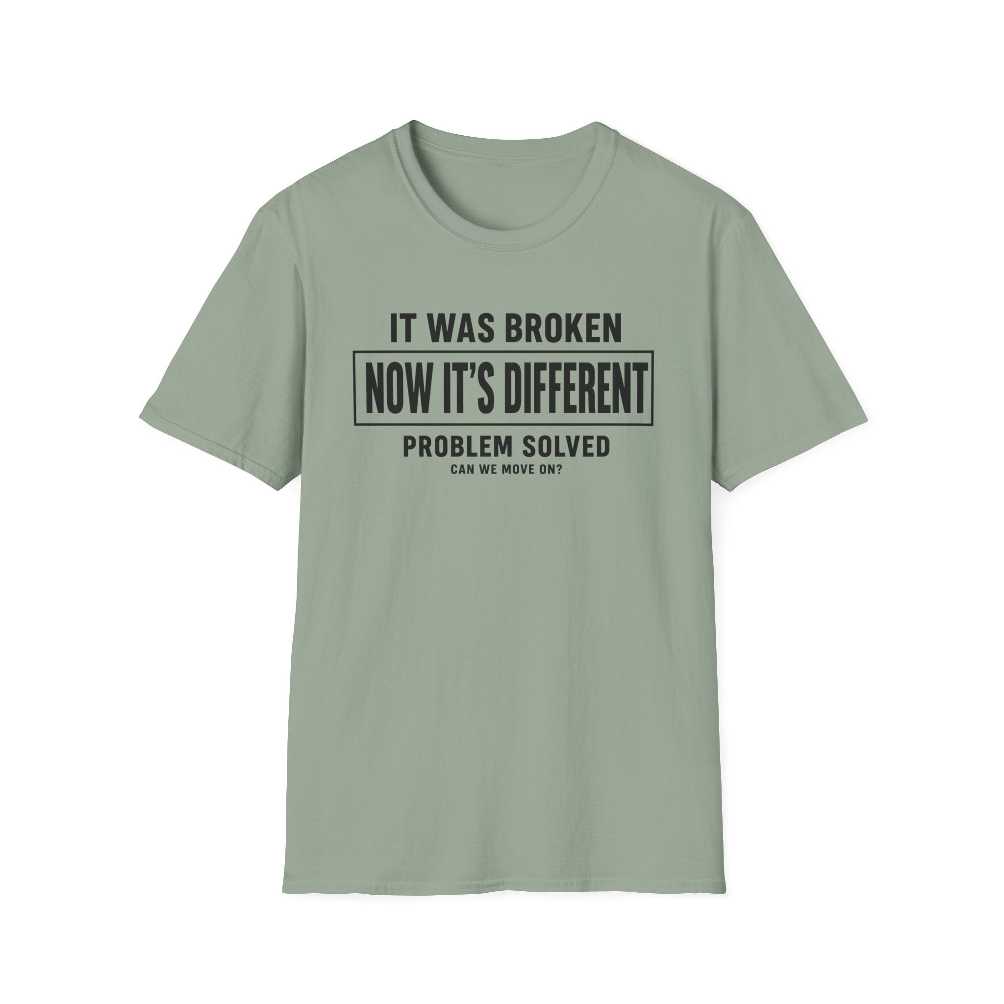 Now It's Different (Problem Solved)