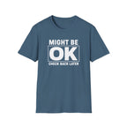 Might Be OK (Check Back)