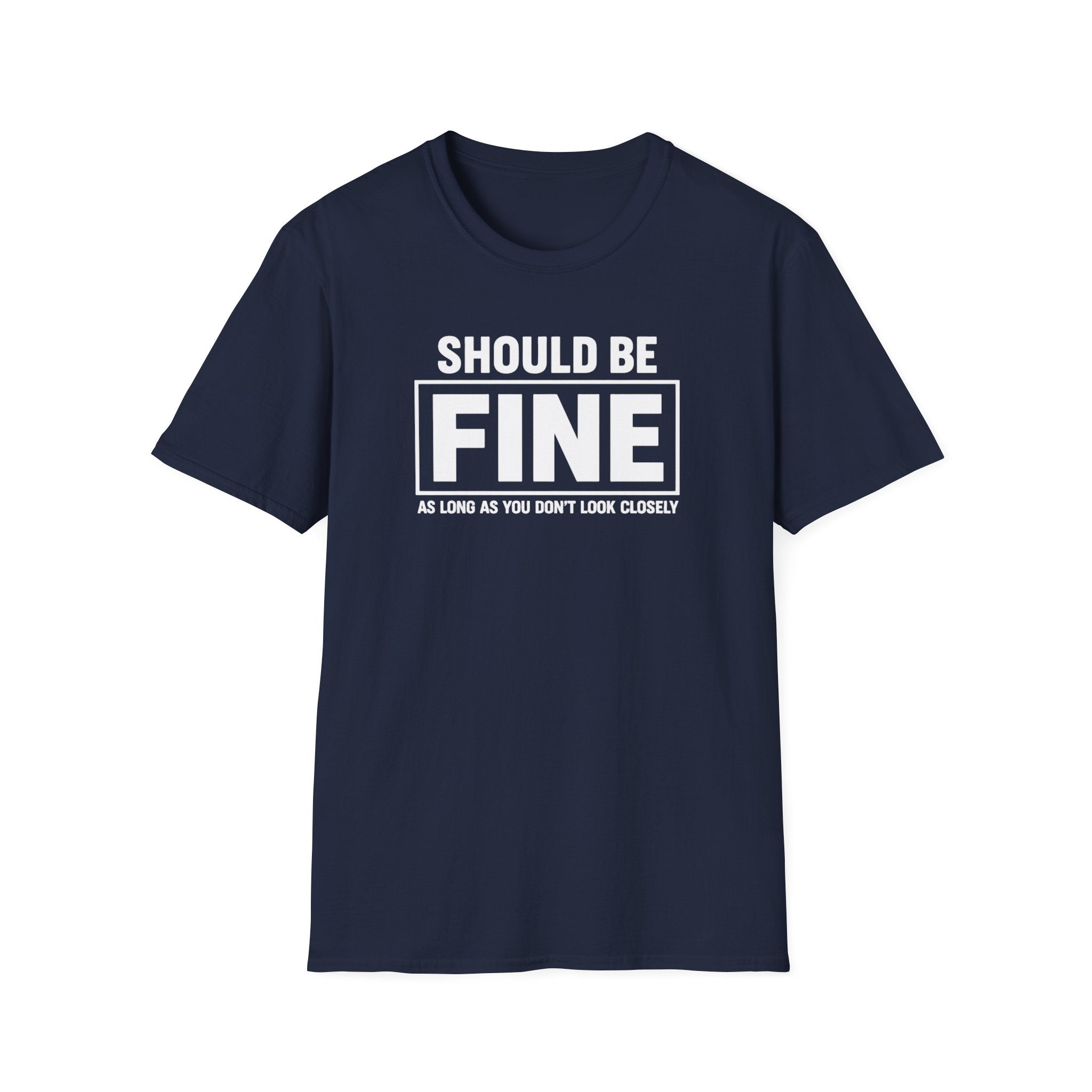 Should Be Fine
