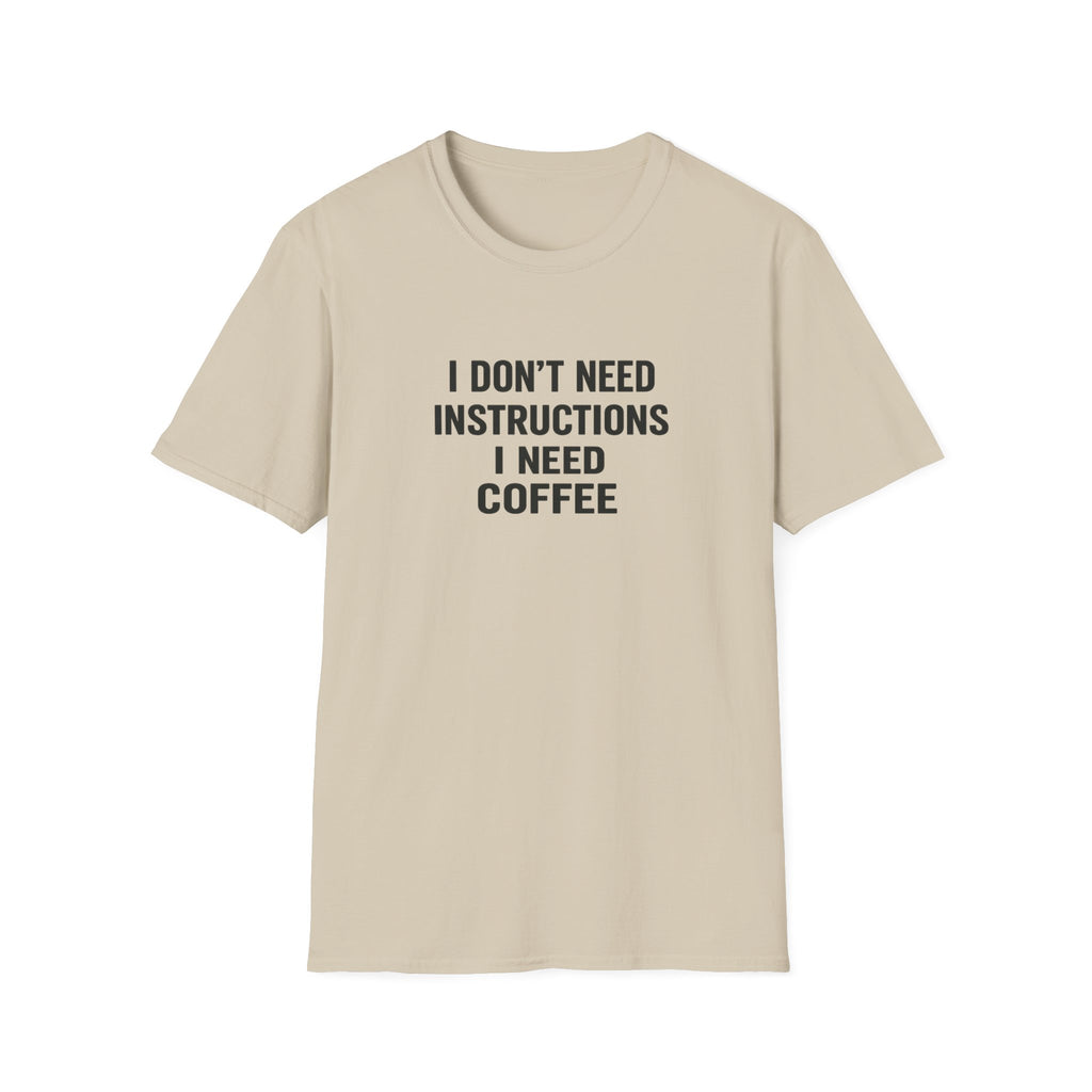 No Instructions Just Coffee