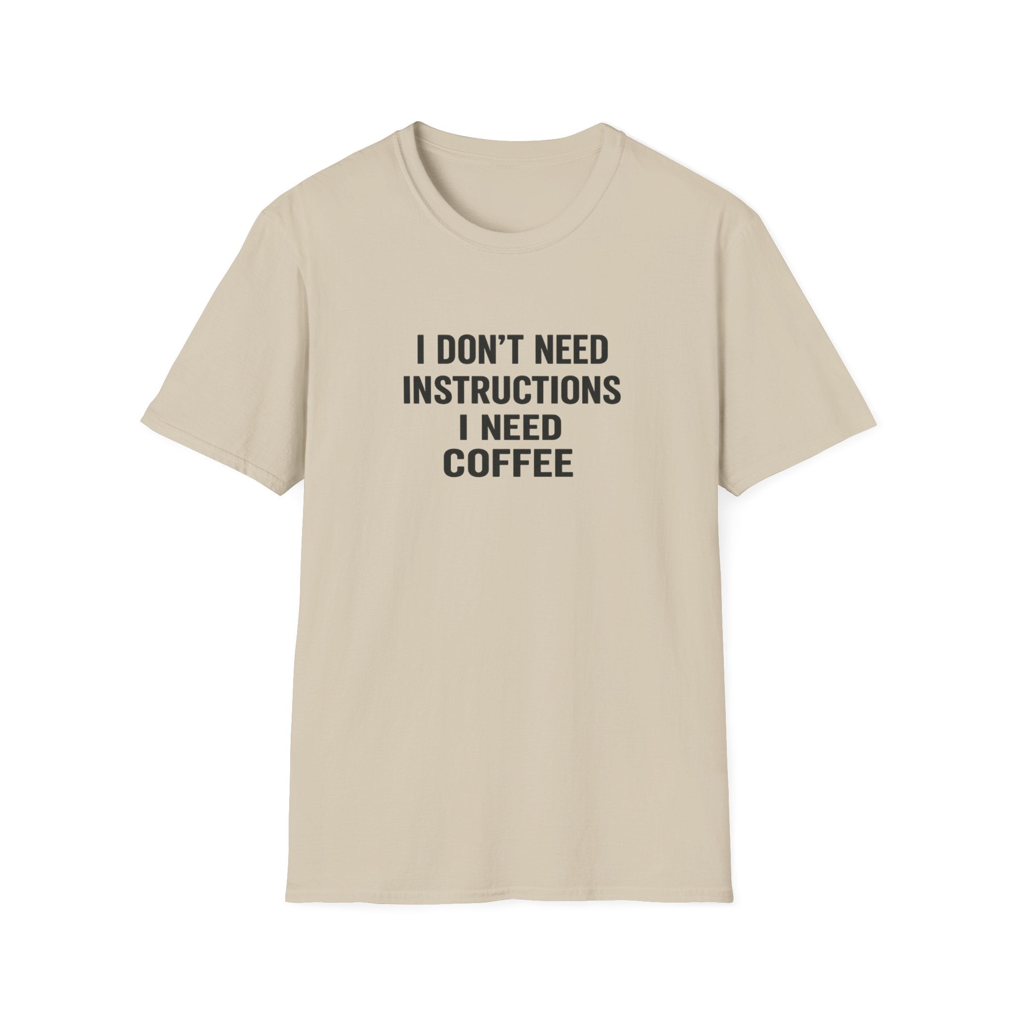 No Instructions Just Coffee