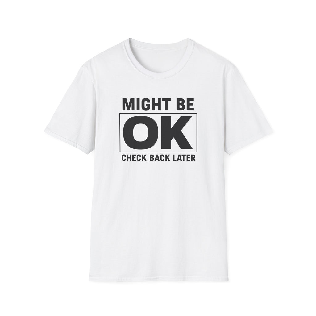 Might Be OK (Check Back)