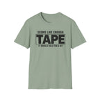 Enough Tape